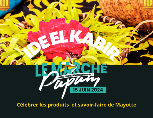 Premier Marché PAPAM de l’Année à Mayotte : Une Célébration de la Culture et des Richesses Naturelles de l’Île